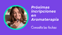 Fechas de las próximas inscripciones cursos de Aromaterapia Próximas inscripciones cursos de Aromaterapia