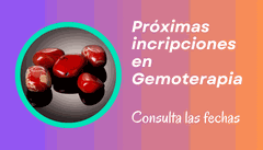 Fechas para las próximas inscripciones a los Cursos de Gemoterapia Próximas inscripciones a los Cursos de Gemoterapia