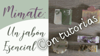Imagen del curso &quot;Mímate un jabón esencial&quot; con acompañamiento