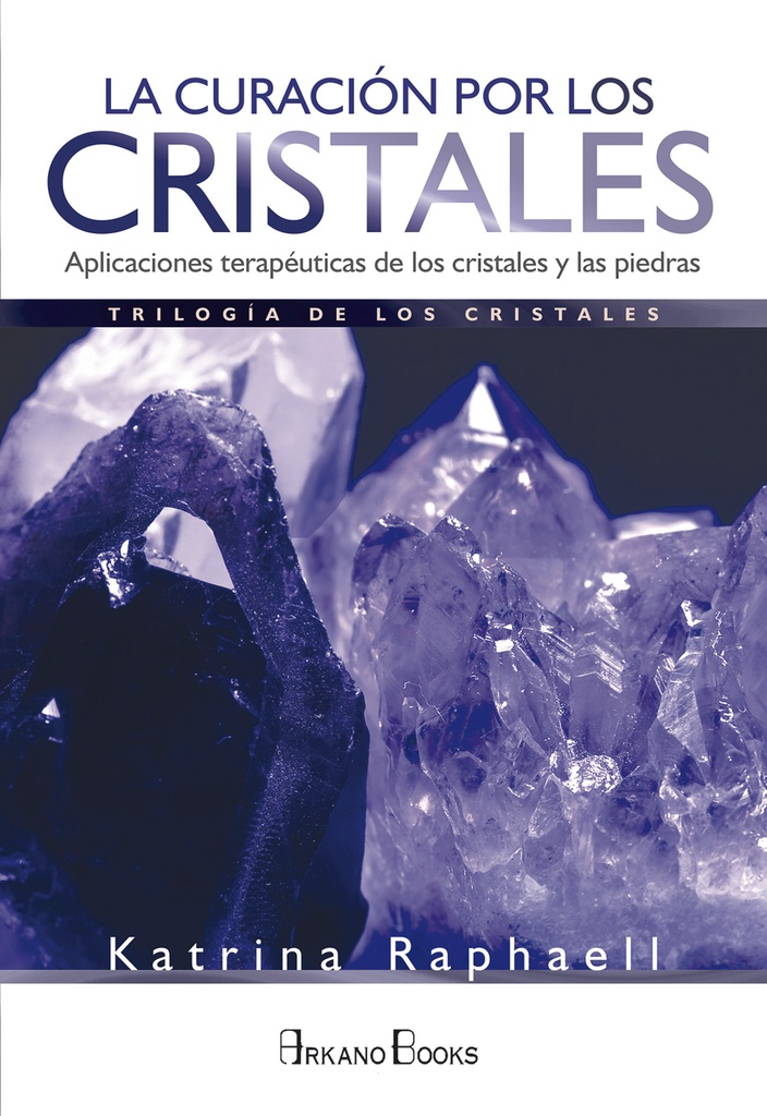 La Curación por los Cristales