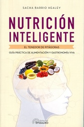 [LI006] Nutrición Inteligente Guía práctica de alimentación y gastronomía viva