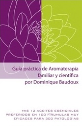 [LI008] Guía práctica de Aromaterapia familiar y científica