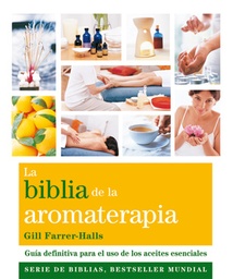 [LI036] La biblia de la aromaterapia