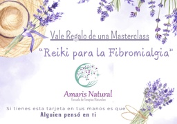 [VALER1] Vale regalo: MasterClass &quot;Reiki para la Fibromialgia&quot;