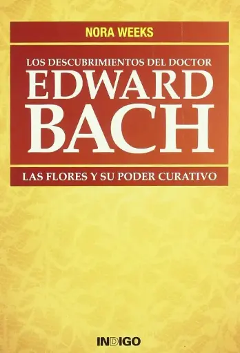 [LI010]  Descubrimientos del doctor Edward Bach. 